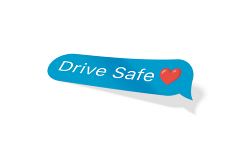 Drive Safe (Text Bubble) Decal – Stickered